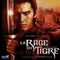 LA RAGE DU TIGRE